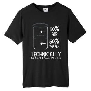 Technically The Glass Is Full Chemistry Humor Science Tall Fusion ChromaSoft Performance T-Shirt