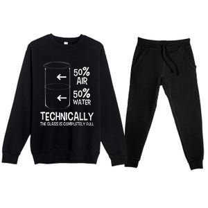 Technically The Glass Is Full Chemistry Humor Science Premium Crewneck Sweatsuit Set