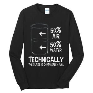 Technically The Glass Is Full Chemistry Humor Science Tall Long Sleeve T-Shirt