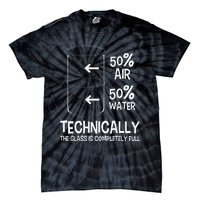 Technically The Glass Is Full Chemistry Humor Science Tie-Dye T-Shirt