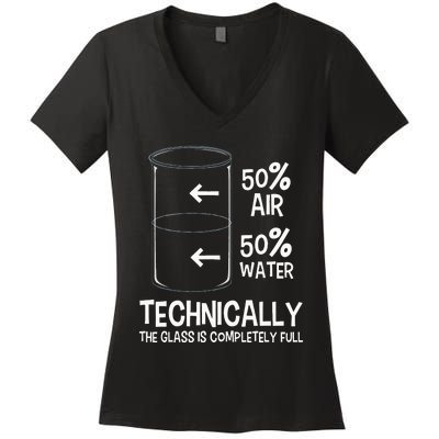 Technically The Glass Is Full Chemistry Humor Science Women's V-Neck T-Shirt