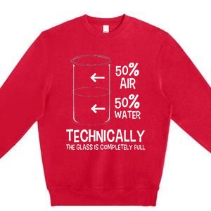 Technically The Glass Is Full Chemistry Humor Science Premium Crewneck Sweatshirt