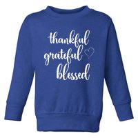 Thanksgiving Thankful Grateful Blessed Thankful Funny Gift Toddler Sweatshirt