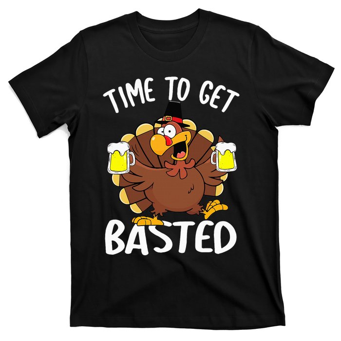 Time To Get Basted Funny Beer Thanksgiving Turkey Gifts T-Shirt