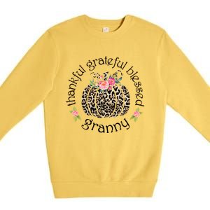 Thanksgiving Thankful Grateful Blessed Granny Granny Gift Funny Gift Premium Crewneck Sweatshirt