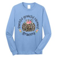 Thanksgiving Thankful Grateful Blessed Granny Granny Gift Funny Gift Long Sleeve Shirt