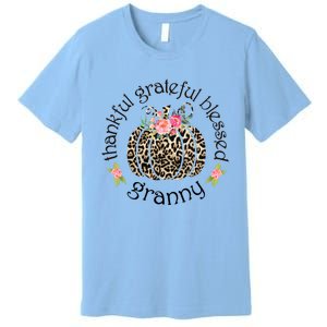 Thanksgiving Thankful Grateful Blessed Granny Granny Gift Funny Gift Premium T-Shirt