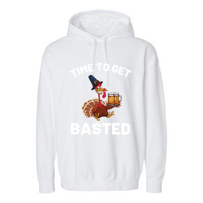 Time To Get Basted Funny Thanksgiving Nice Thanksgiving Gift Garment-Dyed Fleece Hoodie