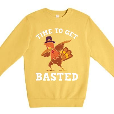 Time To Get Basted Funny Turkey Thanksgiving Great Gift Premium Crewneck Sweatshirt