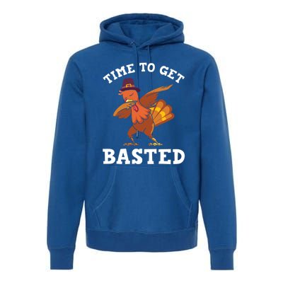 Time To Get Basted Funny Turkey Thanksgiving Great Gift Premium Hoodie