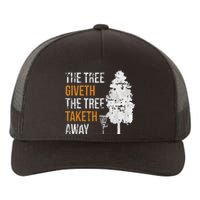 The Tree Giveth The Tree Taketh Away Frisbee Disc Golf Gifts Yupoong Adult 5-Panel Trucker Hat