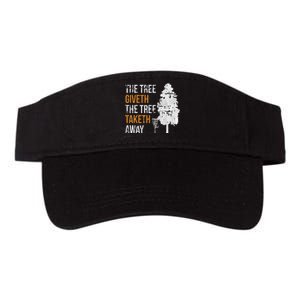 The Tree Giveth The Tree Taketh Away Frisbee Disc Golf Gifts Valucap Bio-Washed Visor