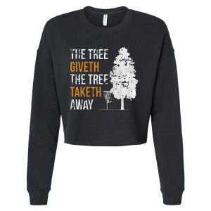 The Tree Giveth The Tree Taketh Away Frisbee Disc Golf Gifts Cropped Pullover Crew