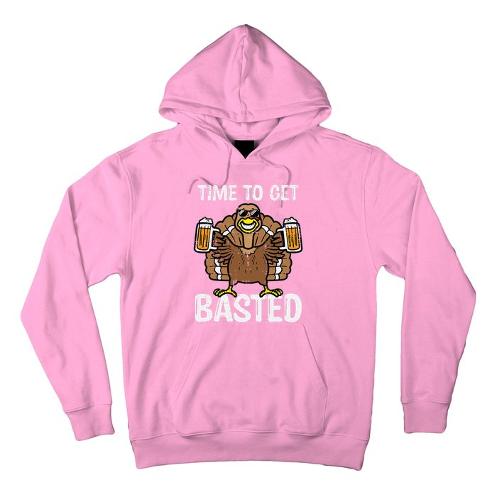 Time To Get Basted Funny Thanksgiving Turkey Day Hoodie