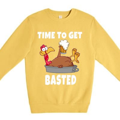 Time To Get Basted Thanksgiving Beer Turkey Gift For Great Gift Premium Crewneck Sweatshirt