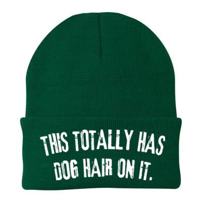 This Totally Has Dog Hair On It Funny Dog Lovers Dog Quote Knit Cap Winter Beanie