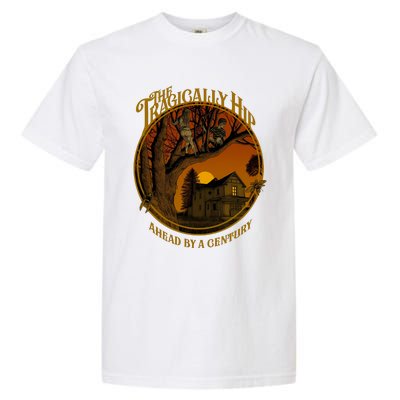 The Tragically Hip Ahead By A Century Garment-Dyed Heavyweight T-Shirt