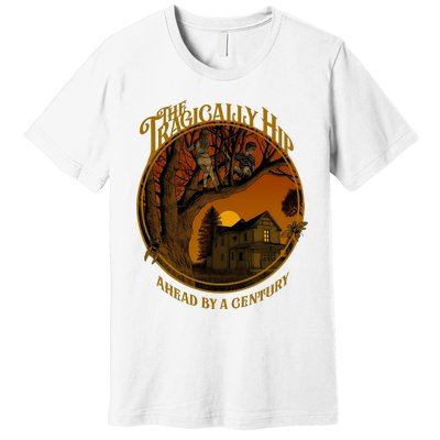 The Tragically Hip Ahead By A Century Premium T-Shirt