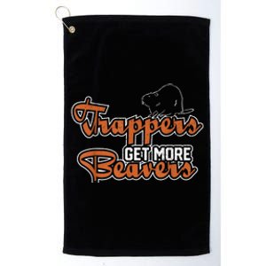 Trapper Trapping Hunting Trap Trappers Hunter Platinum Collection Golf Towel