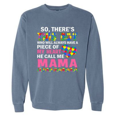 ThereS This He Calls Me Mama Autism Puzzle MotherS Day Gift Garment-Dyed Sweatshirt