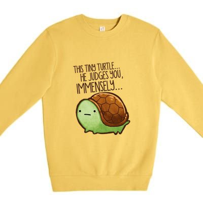 This Turtle.. He Judges You. Premium Crewneck Sweatshirt