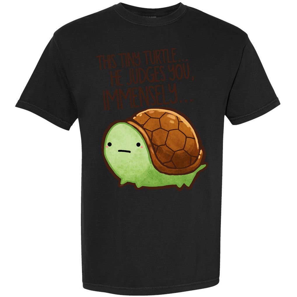 This Turtle.. He Judges You. Comfort Colors T-Shirt