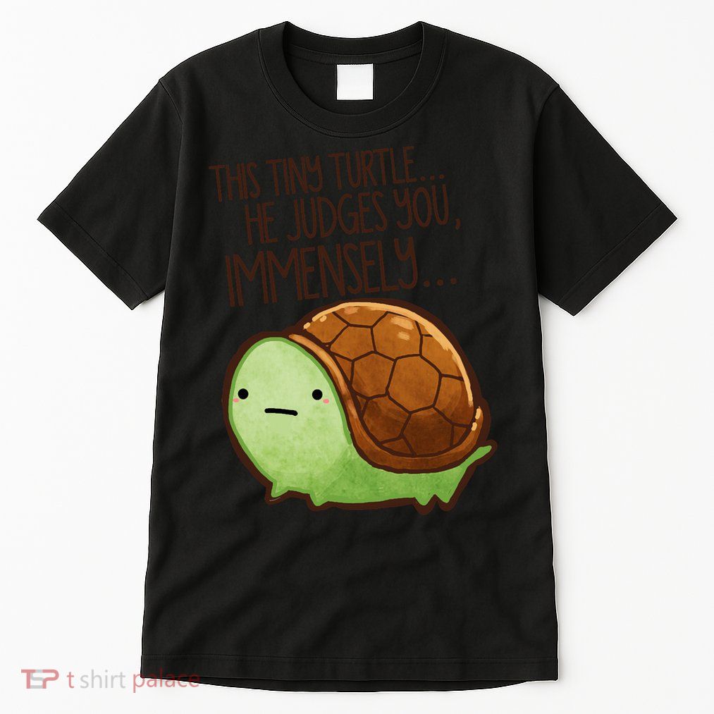 This Turtle.. He Judges You. Tall T-Shirt