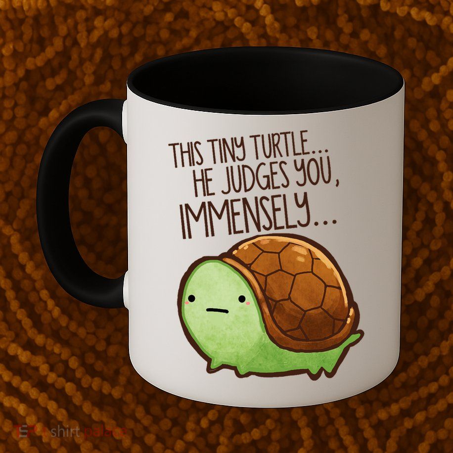This Turtle.. He Judges You. Mug