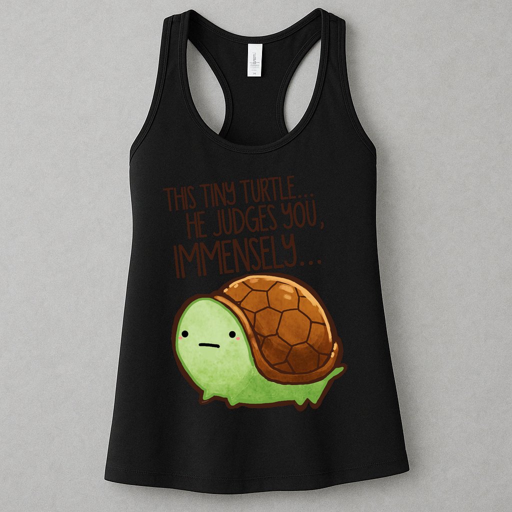 This Turtle.. He Judges You. Womens Tank Top