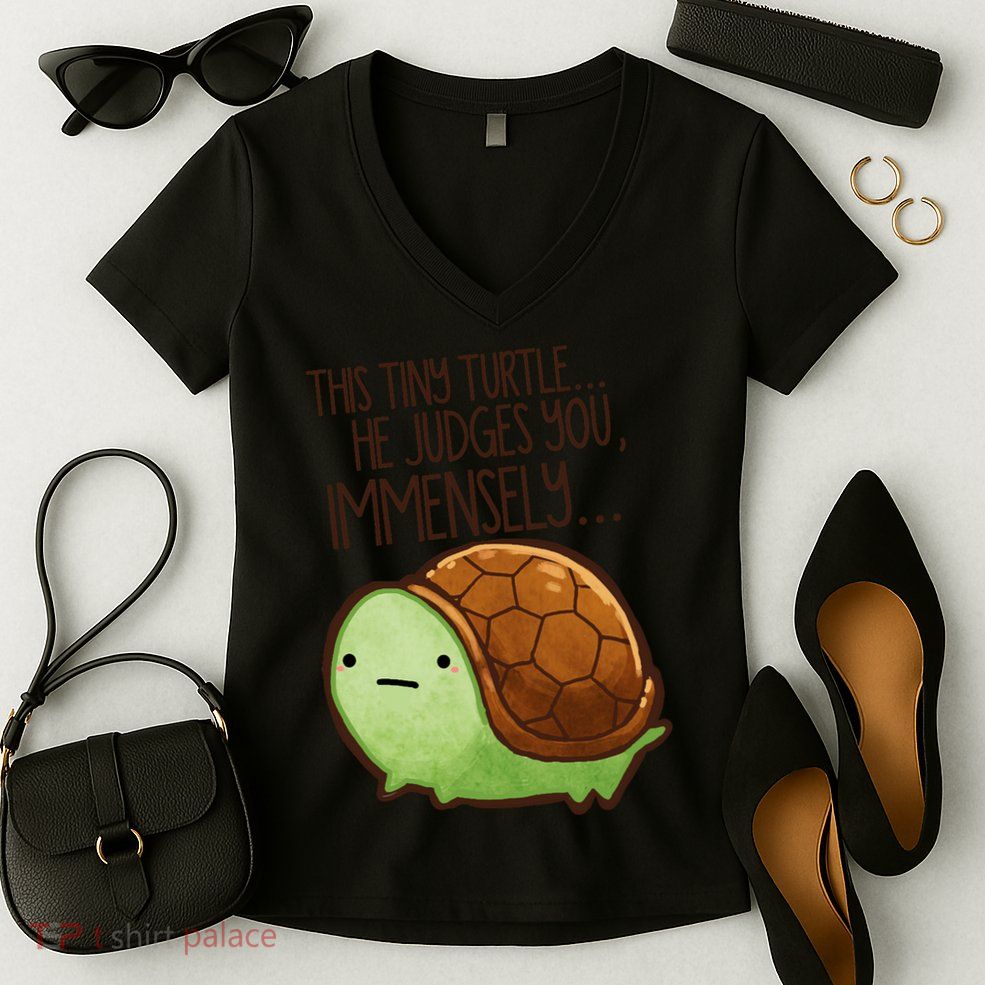 This Turtle.. He Judges You. Women's V-Neck T-Shirt