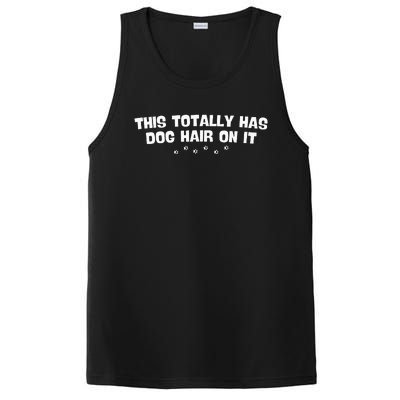 This Totally Has Dog Hair On It Funny Dog Lovers PosiCharge Competitor Tank