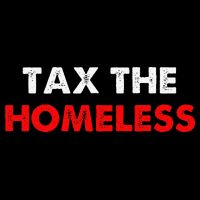 Tax The Homeless Apparel City Backpack