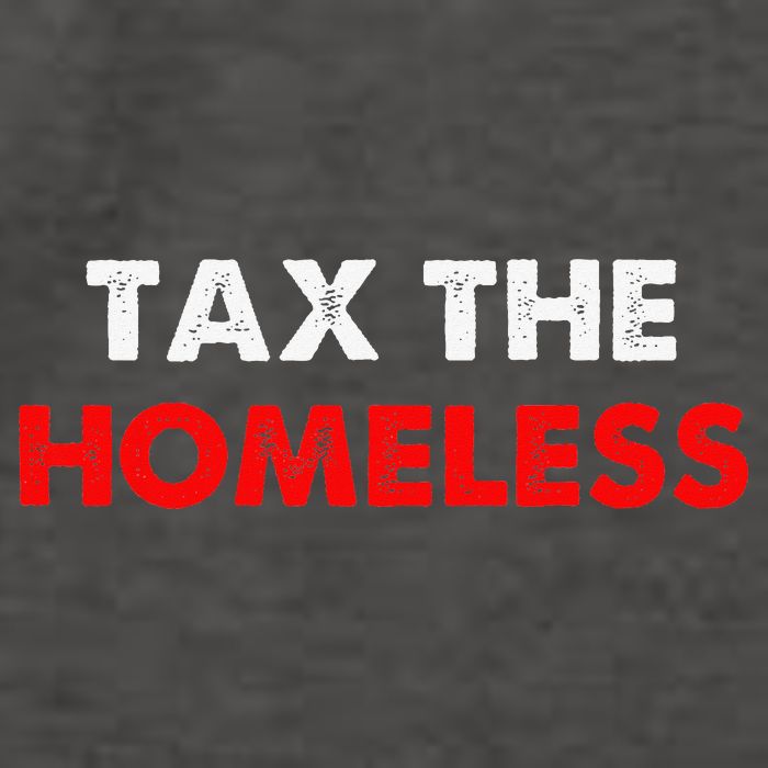 Tax The Homeless Apparel Vector Backpack