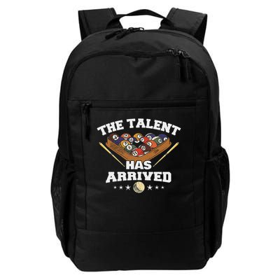 The Talent Has Arrived Funny Pool Player Billiard Daily Commute Backpack