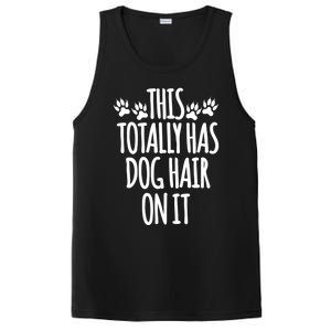 This Totally Has Dog Hair On It I Love My Dog Great Gift PosiCharge Competitor Tank