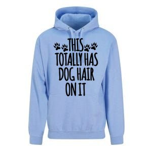 This Totally Has Dog Hair On It I Love My Dog Great Gift Unisex Surf Hoodie