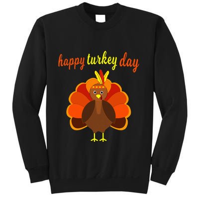 Thanksgiving Turkey Happy Turkey Day Sweatshirt