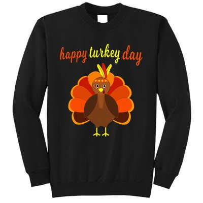 Thanksgiving Turkey Happy Turkey Day Sweatshirt