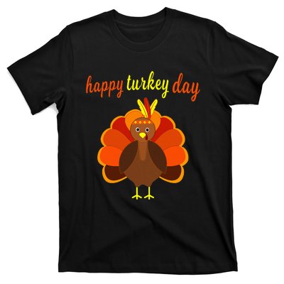 Thanksgiving Turkey Happy Turkey Day T-Shirt