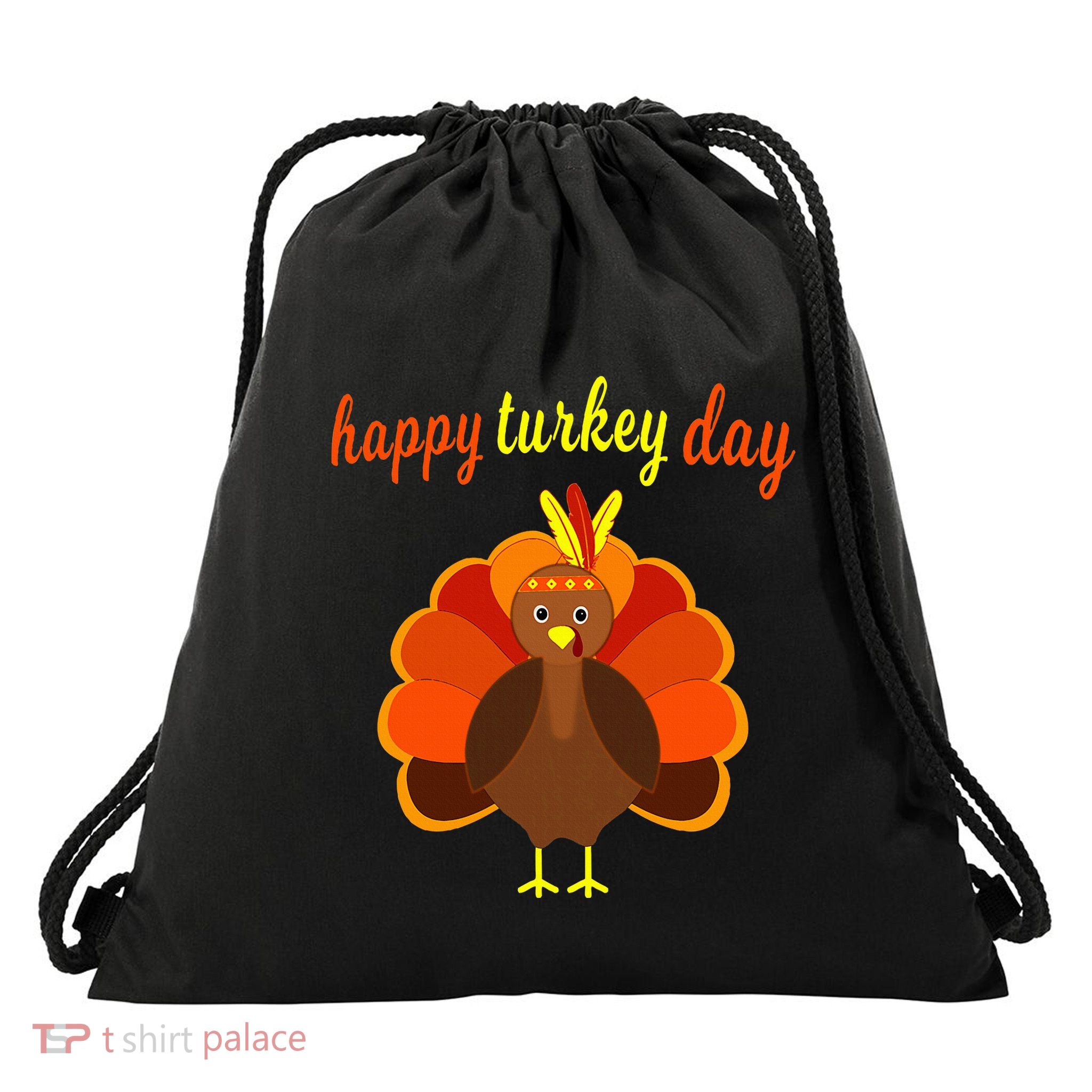 Thanksgiving Turkey Happy Turkey Day Drawstring Bag