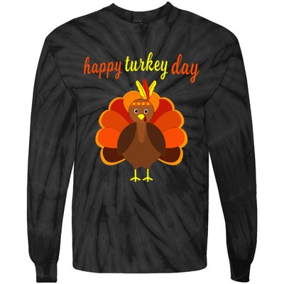 Thanksgiving Turkey Happy Turkey Day Tie-Dye Long Sleeve Shirt