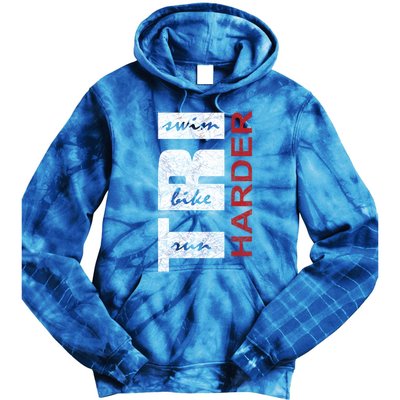 Triathletes Tri Harder Swim Bike Run Triathlon Inspired Cool Gift Tie Dye Hoodie