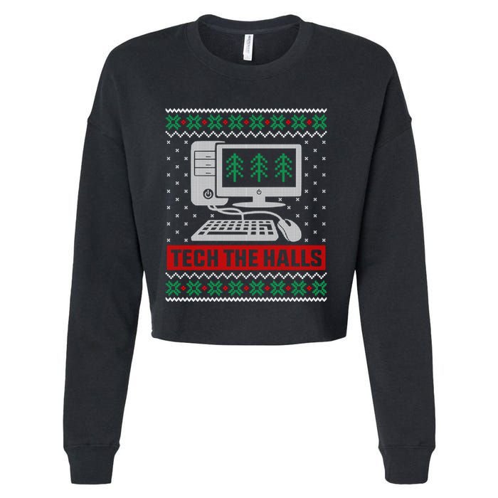 Tech The Halls Computer Geek Ugly Christmas Cool Gift Cropped Pullover Crew
