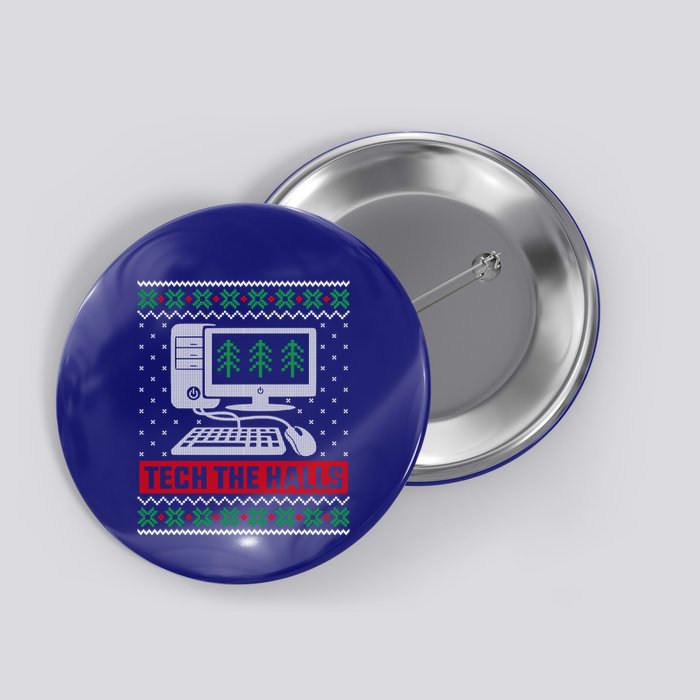 Tech The Halls Computer Geek Ugly Christmas Cool Gift Button