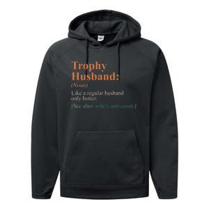 Trophy That Husband Definition Funny Husband Anniversary Performance Fleece Hoodie