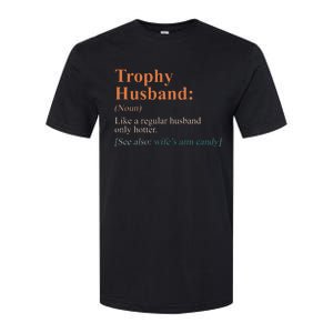 Trophy That Husband Definition Funny Husband Anniversary Softstyle CVC T-Shirt