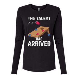 The Talent Has Arrived Funny Cornhole Lover Gift Womens Cotton Relaxed Long Sleeve T-Shirt