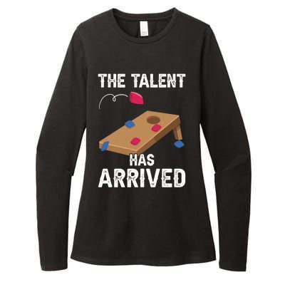 The Talent Has Arrived Funny Cornhole Lover Gift Womens CVC Long Sleeve Shirt