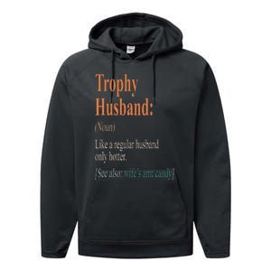 Trophy That Husband Definition Funny Husband Anniversary Performance Fleece Hoodie