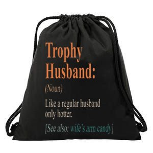 Trophy That Husband Definition Funny Husband Anniversary Drawstring Bag